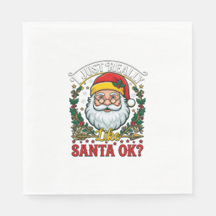 Serviette En Papier Juste Vraiment Comme Santa Ok Noël Claus Houx Cour