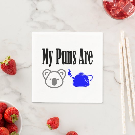 Serviette En Papier Kala Tea Puns Papa Joke Pun (En situation)