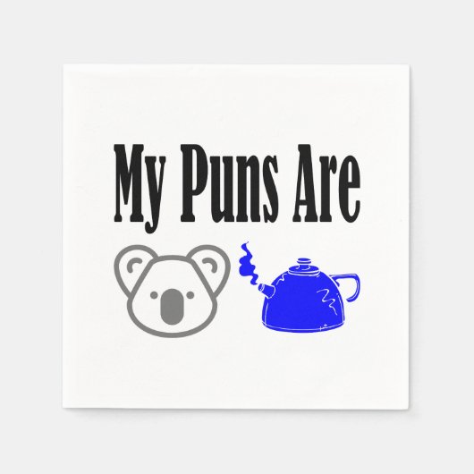 Serviette En Papier Kala Tea Puns Papa Joke Pun (Devant)