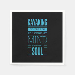 Serviette En Papier Kayak Où Je Vais Perdre L'Esprit