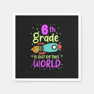 Serviette En Papier La 6e Année est hors de ce monde Grader Rocket Cos
