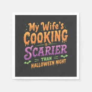 Serviette En Papier La cuisine de ma femme est plus effrayante qu'Hall