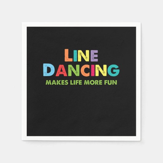 Serviette En Papier La Danse En Ligne Fait La Vie Plus Amusante Pays D (Devant)