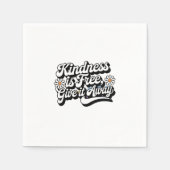 Serviette En Papier "La gentillesse est libre, laisse tomber" (Devant)