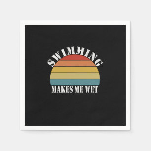 Serviette En Papier La natation Me Fait Aimer La Nage Humide