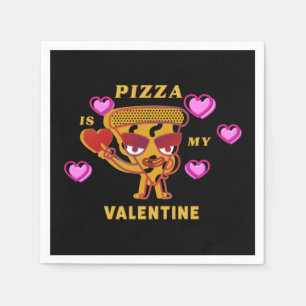 Serviette En Papier La pizza est ma Saint Valentin