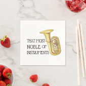 Serviette En Papier La plus noble des instruments - Tuba Napkins (En situation)