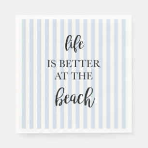 Serviette En Papier La vie est meilleure à la plage Rayure nautique