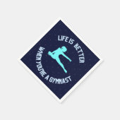 Serviette En Papier La vie est meilleure quand on est gymnaste (Coin)