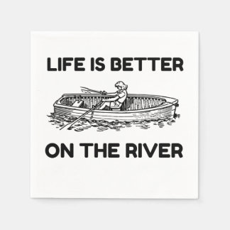 SERVIETTE EN PAPIER LA VIE EST MEILLEURE SUR LA RIVIÈRE
