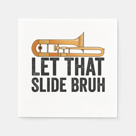 Serviette En Papier Laissez Cette Diapositive Bro Funny Trombone Playe (Devant)