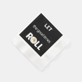 Serviette En Papier Laissez les bons moments rouler en noir (Coin)