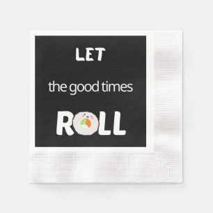 Serviette En Papier Laissez les bons moments rouler en noir