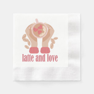 Serviette En Papier Latte et coupe d'amour, mains et citation de café