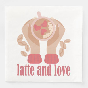 Serviette En Papier Latte et coupe d'amour, mains et citation de café