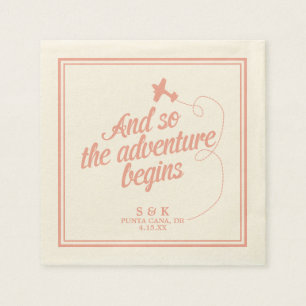 Serviette En Papier L'aventure commence   Mariage de destination - Ros