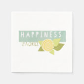 Serviette En Papier Le bonheur est un choix (Devant)