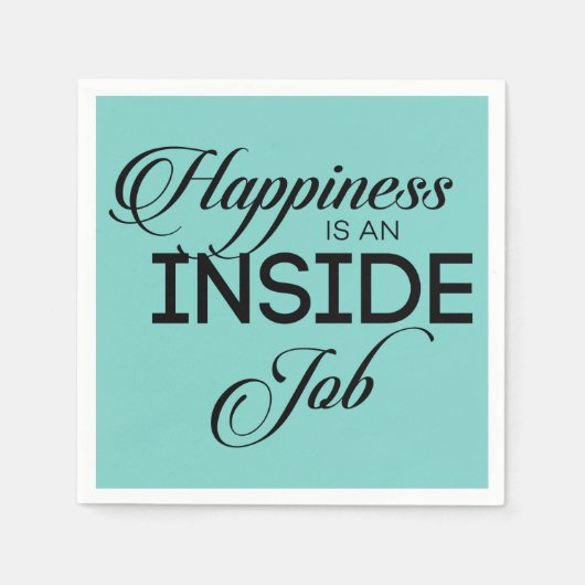 Serviette En Papier Le Bonheur Est Un Travail Intérieur (Devant)