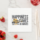 Serviette En Papier Le Bonheur Vient Dans Les Vagues (En situation)