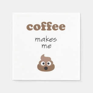 Serviette En Papier Le café amusant me fait poop phrase émoji