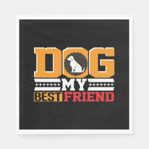 Serviette En Papier Le chien est mon meilleur ami