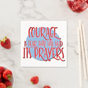 Serviette En Papier Le courage est la peur Slogan de rétablissement