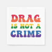 Serviette En Papier Le Drag N'Est Pas Un Papier Criminel (Devant)