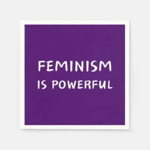 Serviette En Papier Le féminisme est puissant