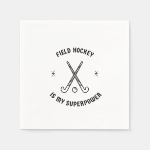 Serviette En Papier Le hockey sur gazon est ma superpuissance