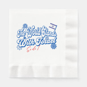 Serviette En Papier Le monde est avec Israël, tout comme Israël