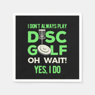 Serviette En Papier Lecteur Disk Golf Je Ne Joue Pas Toujours À Dis