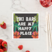 Serviette En Papier Les bars Tiki amusants sont mon endroit heureux (En situation)