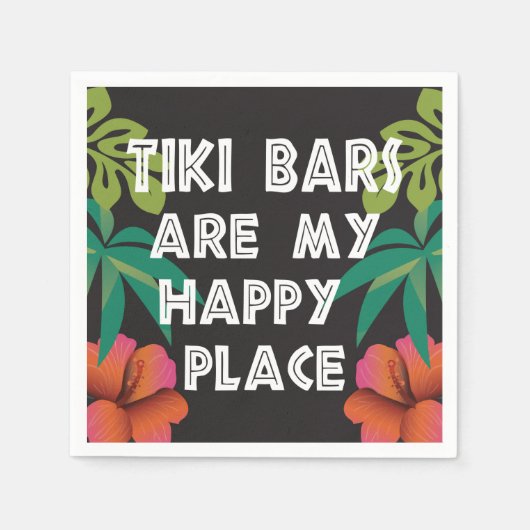 Serviette En Papier Les bars Tiki amusants sont mon endroit heureux (Devant)
