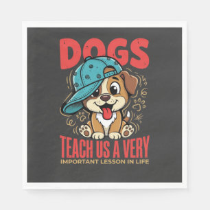 Serviette En Papier Les chiens nous enseignent d'importantes leçons de