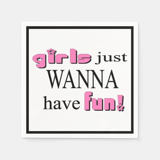 Serviette En Papier Les Filles Veux Juste S'Amuser ! (Devant)