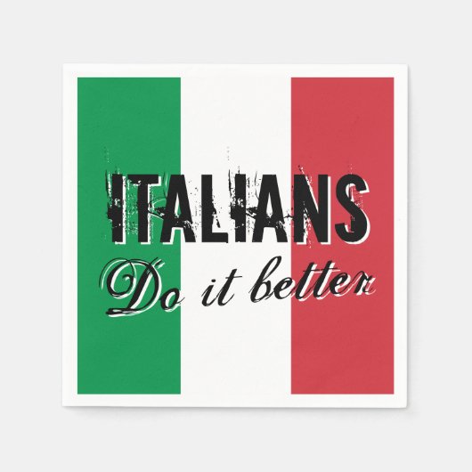 Serviette En Papier Les Italiens le font mieux amusant papier serviett (Devant)