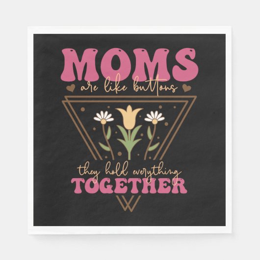 Serviette En Papier Les mamans sont comme des boutons (Devant)