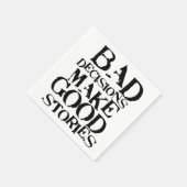 Serviette En Papier Les mauvaises décisions font de bonnes histoires - (Coin)