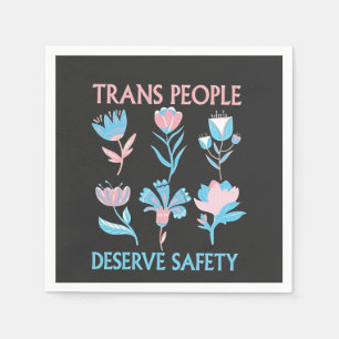Serviette En Papier Les personnes trans méritent la Fierté de sécurité