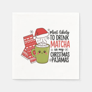 Serviette En Papier Les plus susceptibles de boire Matcha dans mon pyj