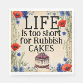 Serviette en papier LIFE Is Too Short (Devant)