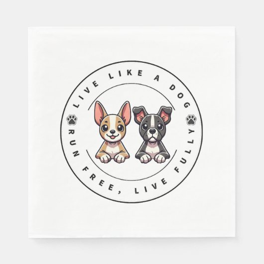 Serviette En Papier Live Like a Dog Run Libre Live Fully (Devant)