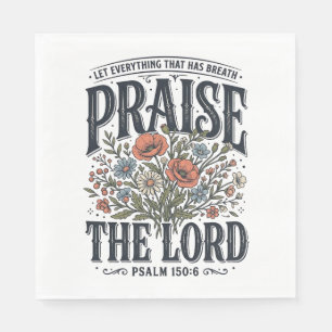 Serviette En Papier Louange florale chrétienne louange au Seigneur Psa