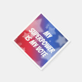 Serviette En Papier Ma superpuissance est mon vote (Coin)