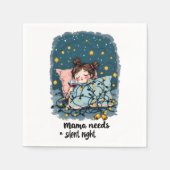 Serviette En Papier Maman a besoin d'une nuit silencieuse (Devant)