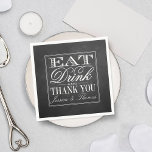 Serviette En Papier Manger, boire et être marié Chalkboard Mariage<br><div class="desc">Mangez,  Buvez & Soyez Marié Chalkboard Mariage serviettes.</div>