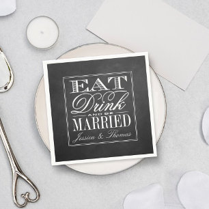 Serviette En Papier Manger, boire et être marié Chalkboard Mariage