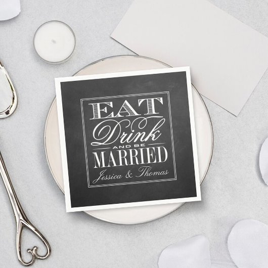 Serviette En Papier Manger, boire et être marié Chalkboard Mariage