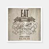 Serviette En Papier manger boire et être marié mariage papier serviett (Devant)