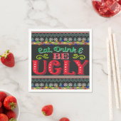 Serviette En Papier Mangez Boire et Soyez moche Sweat de Noël (En situation)
